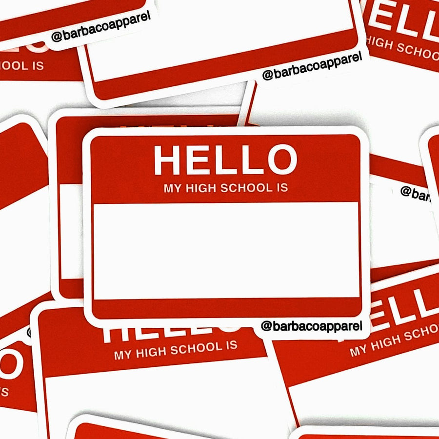 Hello My High School Is Sticker