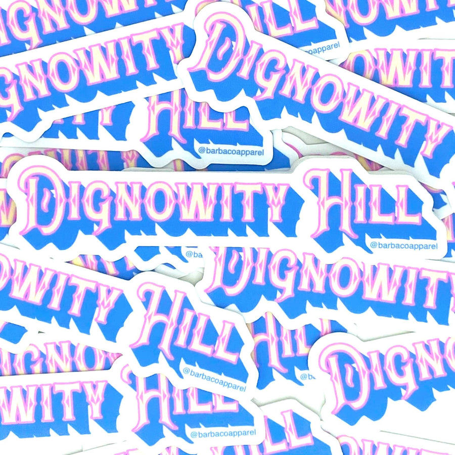 Dignowity Hill Vinyl Sticker