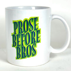 Pros Before Bros Mug
