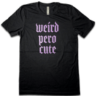 BarbacoApparel's Weird Pero Cute Graphic Tee