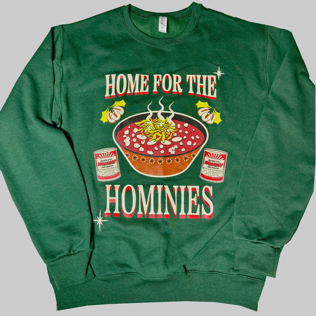 PRE-ORDER: Home for the Hominies Fleece Crew Sweatshirt