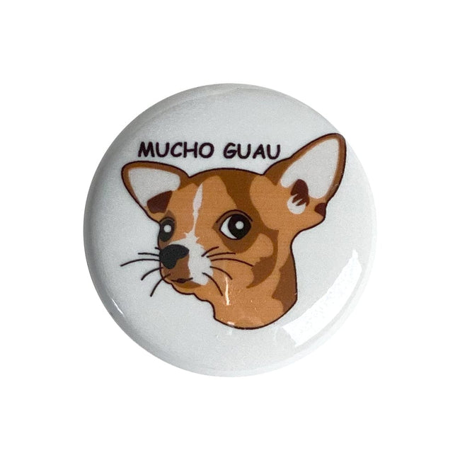 Mucho Guau 1" Pinback Button