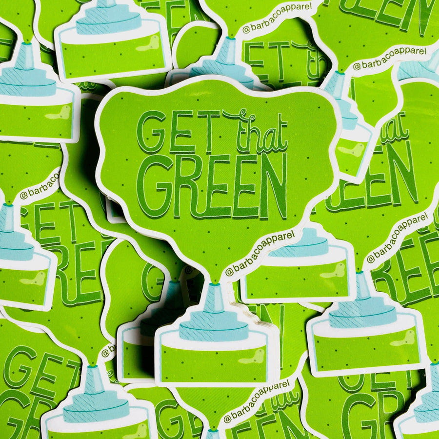 Get that Green Vinyl Sticker