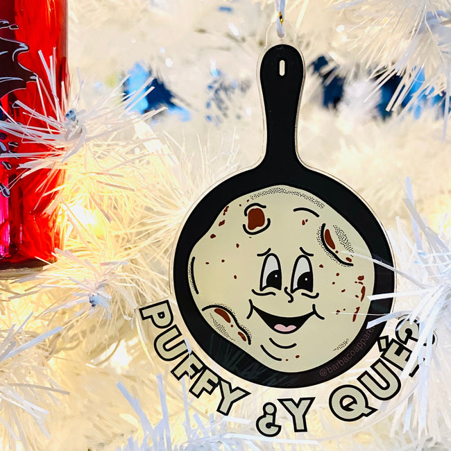 Puffy ¿Y Qué? Acrylic Ornament