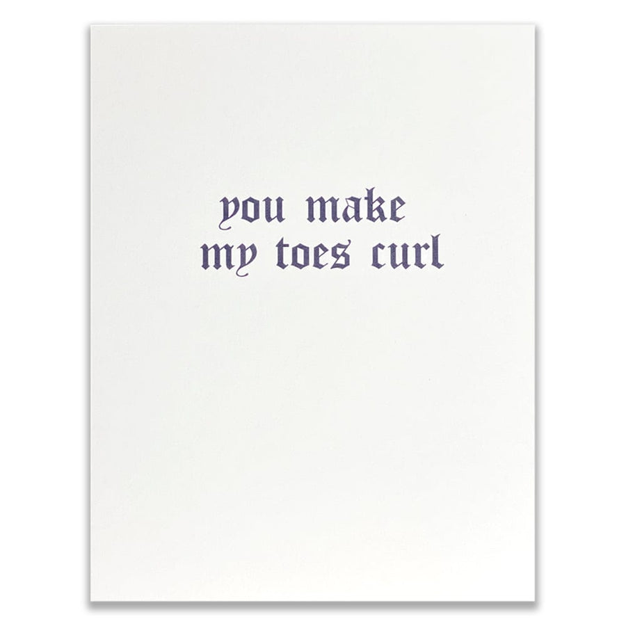 You Make My Toes Curl Card