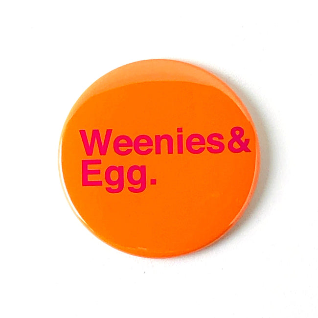 Weenies & Egg Magnet or Mirror