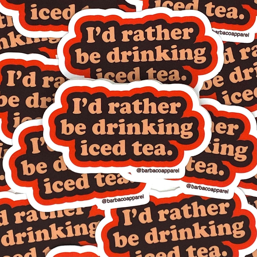I’d Rather Be Drinking Iced Tea