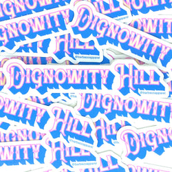 Dignowity Hill Vinyl Sticker